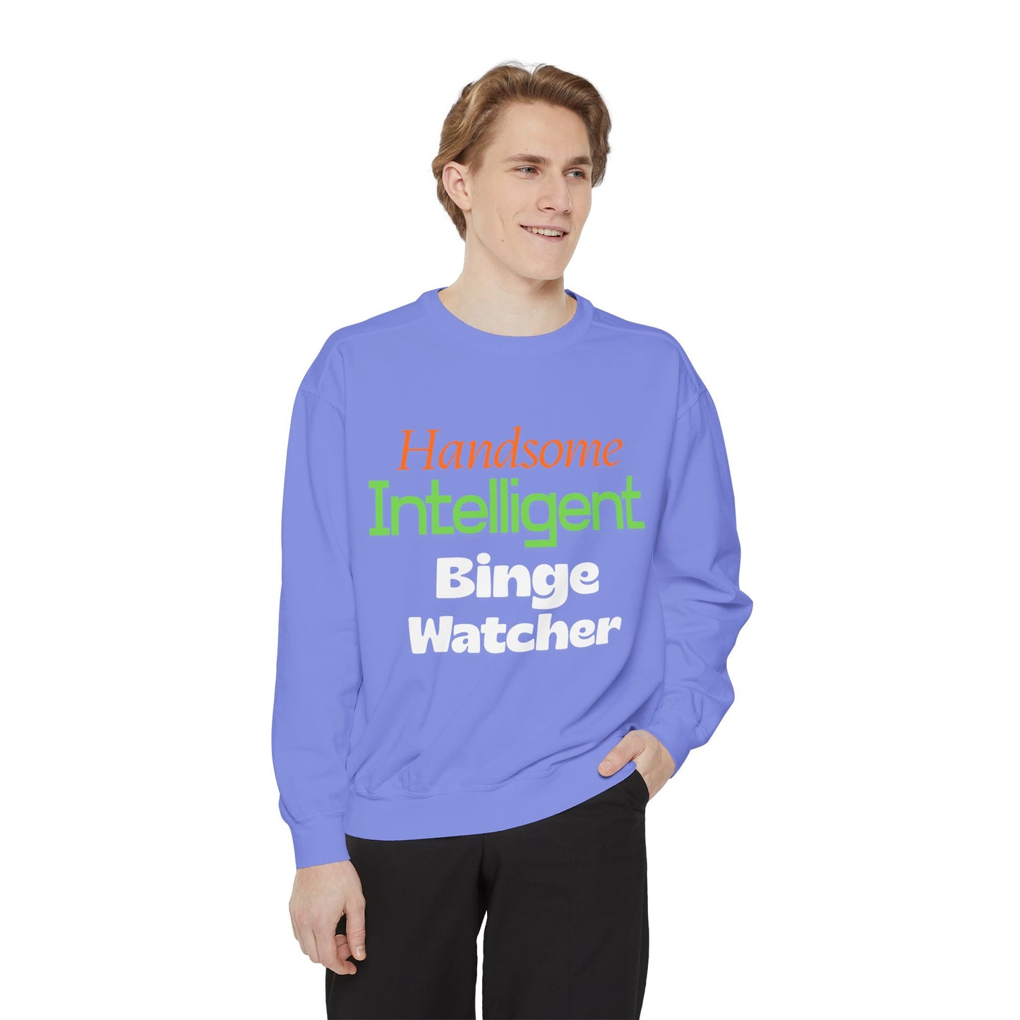 Handsome Intelligent Binge Watcher - Crewneck Sweatshirt