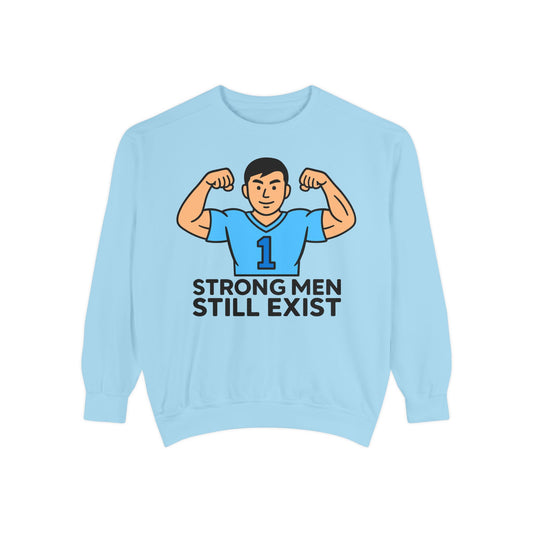 STRONG MEN STILL EXIST - Crewneck Sweatshirt - ( Juan Hispanic )