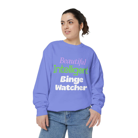 Beautiful Intelligent Binge Watcher - Crewneck Sweatshirt