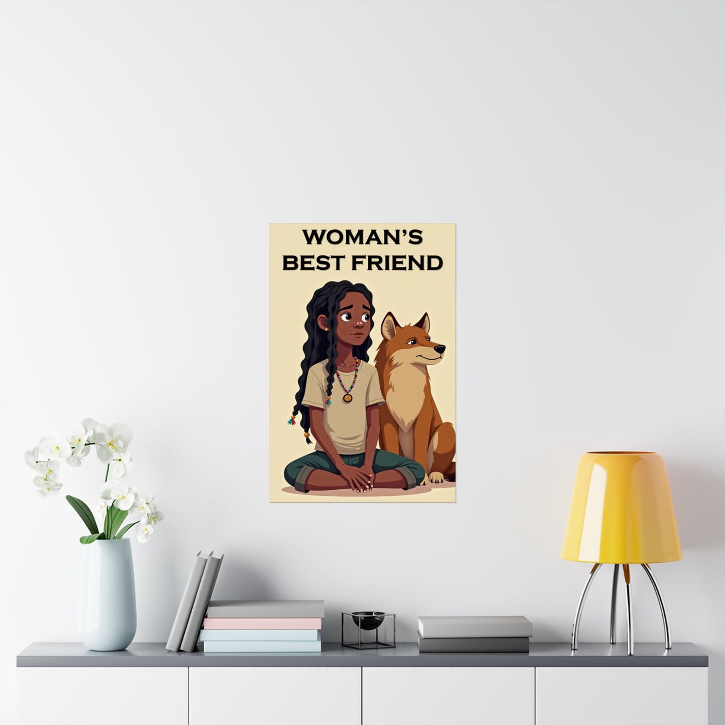Women's Best Friend ( Zoe ) - Wall Poster