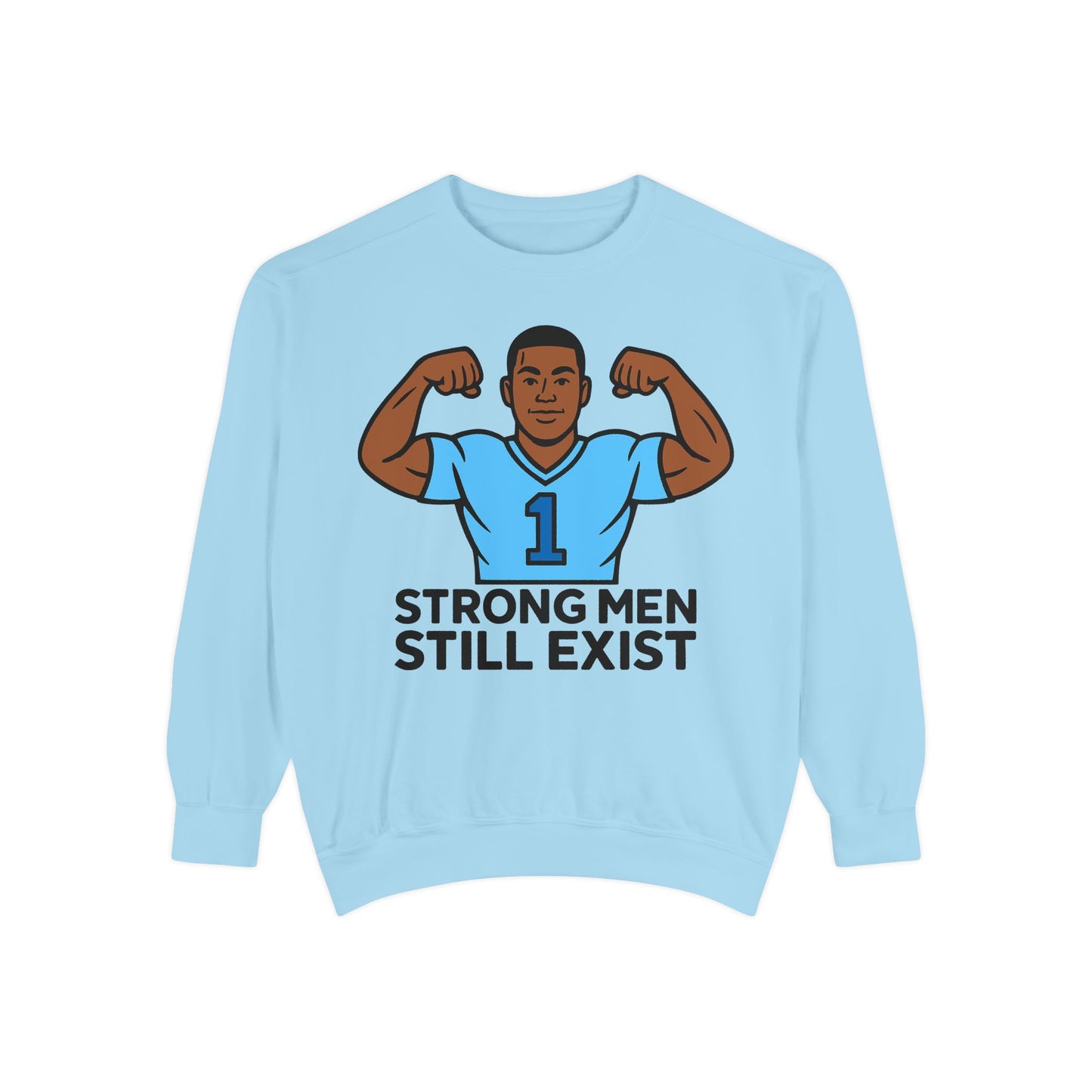 STRONG MEN STILL EXIST - Crewneck Sweatshirt  - ( David Melanated )